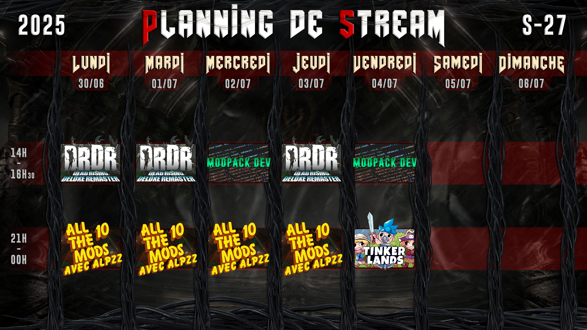 Planning de Stream Semaine 27 - 2025